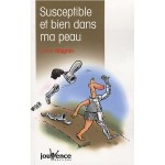 Susceptible et bien dans ma peau de Hervé Magnin Susceptible et bien dans ma peau de Hervé Magnin